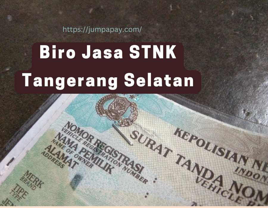 Biro Jasa STNK Tangerang Selatan